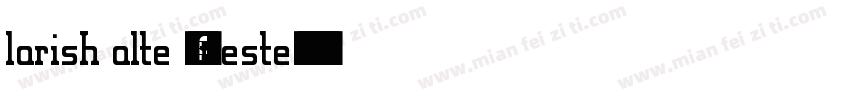 larish alte 常规weste字体转换